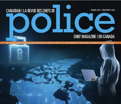 Cover of the Spring 2026 issue of Canadian Police Chief Magazine